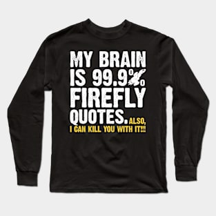 99.9% Firefly Long Sleeve T-Shirt